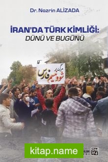 İran’da Türk Kimliği: Dünü ve Bugünü