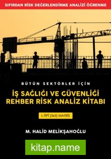 İş Sağlığı ve Güvenliği Rehber Risk Analiz Kitabı