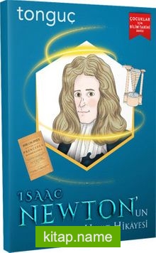 Isaac Newton’un Hayat Hikayesi