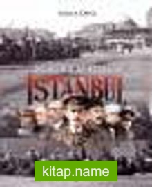 İşgalden Kurtuluşa İstanbul: İşgal İstanbul’u (1918-1923)