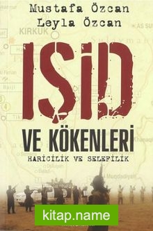 Işid ve Kökenleri Haricilik ve Selefilik