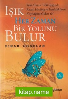 Işık Her Zaman Bir Yolunu Bulur