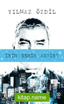 İsim Şehir Artist