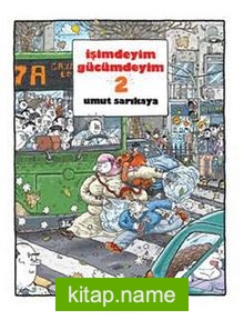 İşimdeyim Gücümdeyim 2