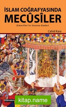 İslam Coğrafyasında Mecusiler