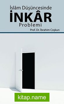 İslam Düşüncesinde İnkar Problemi