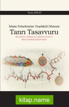 İslam Felsefesinin Teşekkül Dönemi Tanrı Tasavvuru