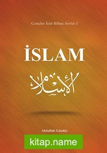 İslam / Gençler İçin Bilinç Serisi-3