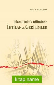 İslam Hukuk Biliminde İhtilaf ve Gerilimler