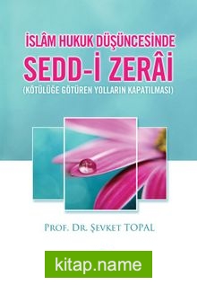 İslam Hukuk Düşüncesinde Sedd-i Zerai