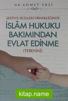 İslam Hukuku Bakımından Evlat Edinme