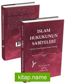 İslam Hukukunun Sabiteleri Kasanî’ye Göre İcmanın Teorisi ve Pratiği