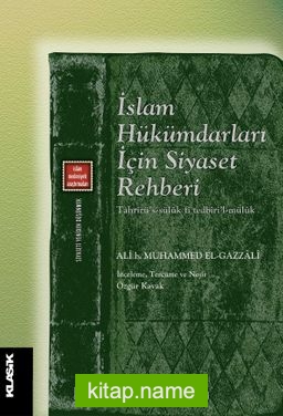 İslam Hükümdarları İçin Siyaset Rehberi Tahrirü’s-Süluk Fî Tedbiri’l-Müluk