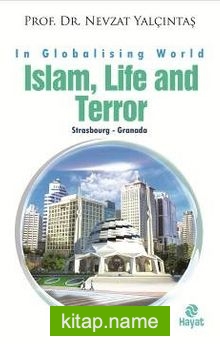 Islam, Life and Terror