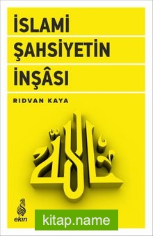 İslam Şahsiyetin İnşası
