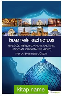 İslam Tarihi Gezi Notları