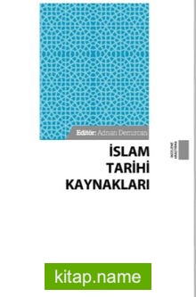 İslam Tarihi Kaynakları