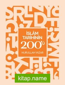 İslam Tarihinin 200’ü