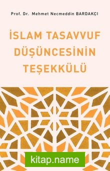İslam Tasavvuf Düşüncesinin Teşekkülü