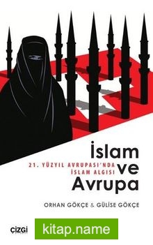 İslam ve Avrupa 21. yüzyıl Avrupası’nda İslam Algısı