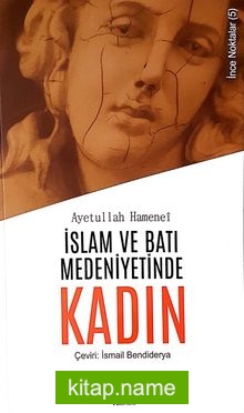 İslam ve Batı Medeniyetlerinde Kadın / İnce Noktalar 5