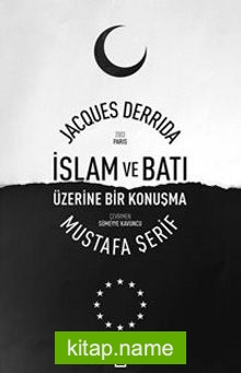 İslam ve Batı Üzerine Bir Konuşma