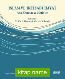 İslam ve İktisadi Hayat Ana Konular ve Metinler