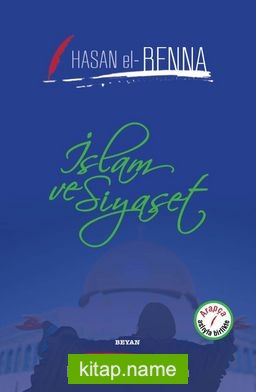 İslam ve Siyaset (İki Dil Bir Kitap – Arapça-Türkçe)