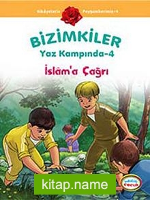 İslam’a Çağrı / Bizimkiler Yaz Kampında -4