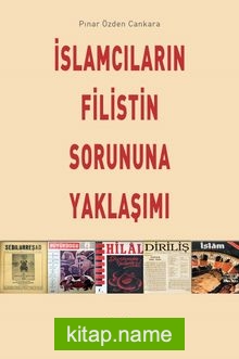 İslamcıların Filistin Sorununa Yaklaşımı