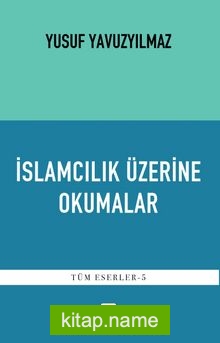 İslamcılık Üzerine Okumalar