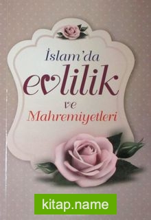 İslam’da Evlilik ve Mahremiyetleri (Karton Kapak)