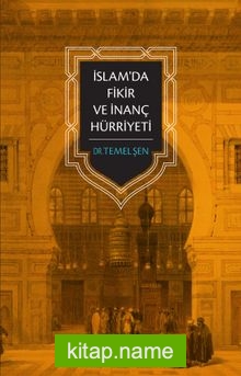 İslam’da Fikir ve İnanç Hürriyeti