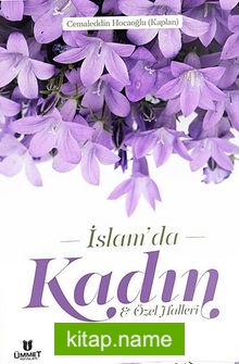 İslam’da Kadın ve Özel Halleri