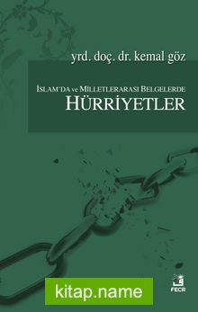 İslam’da Milletlerarası Belgelerde Hürriyetler