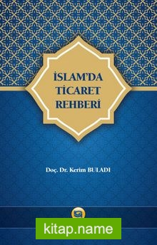 İslam’da Ticaret Rehberi