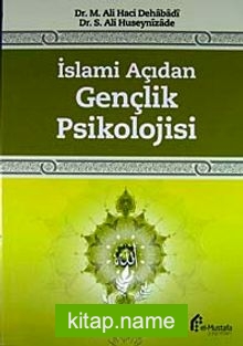 İslami Açıdan Gençlik Psikolojisi