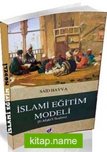 İslami Eğitim Modeli (Fi Afaki’t Tealim)