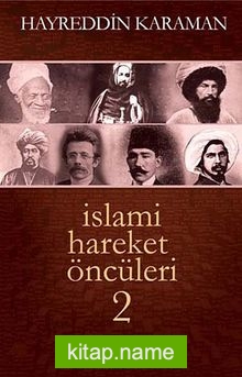 İslami Hareket Öncüleri -2