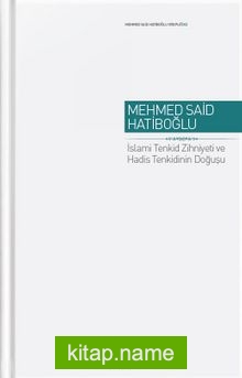 İslami Tenkid Zihniyeti ve Hadis Tenkidinin Doğuşu