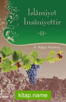 İslamiyet İnsaniyettir -II