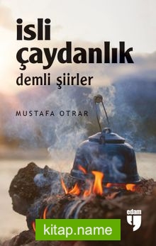 İsli Çaydanlık  Demli Şiirler