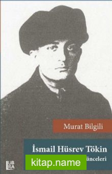 İsmail Hüsrev Tökin  Siyasi ve İktisadi Düşünceleri