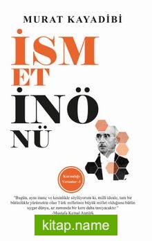 İsmet İnönü / Karanlığı Yırtanlar 5