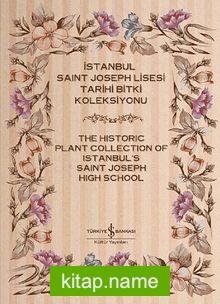 İstanbul Saint Joseph Lisesi Tarihi Bitki Koleksiyonu (2 Cilt)