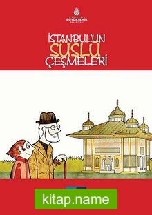 İstanbulu Tanıyorum Serisi 4 / İstanbulun Süslü Çeşmeleri