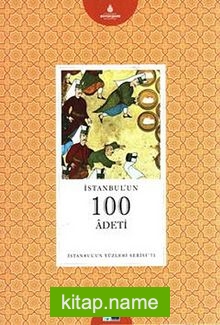 İstanbul’un 100 Adeti