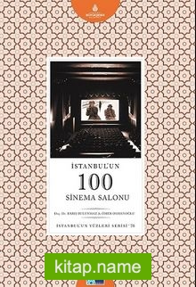 İstanbul’un 100 Sinema Salonu