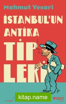 İstanbul’un Antika Tipleri