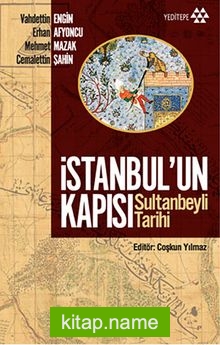 İstanbul’un Kapısı – Sultanbeyli Tarihi